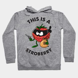 This Is A Strobbery Hoodie